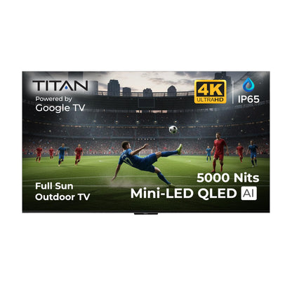 Titan L300 Mini- LED QNED 98 Inch Full Sun Smart Outdoor TV, IP65 Weatherproof, 4K 4K HDR, 120 Hz, Web AI OS, 1520 Nits, Wi-Fi 6E, Dolby Vision, Outdoor TV Cover, Slim Bezel, 2 Yr Wty
