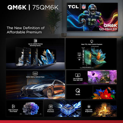 TCL QM6K 75" Mini LED QLED 4K Google TV 2025 — Halo Control, 144Hz, Dolby Atmos, Alexa